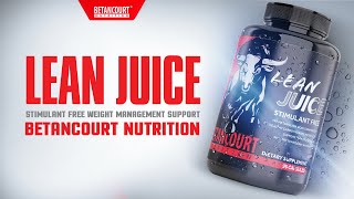 Lean Juice stimulant free weight management support  Betancourt Nutrition [upl. by Egreog]