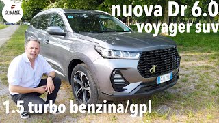 Nuova Dr 60 benzinagpl voyager suv con tanto spazio e un 15 turbo 4 cilindri da 149 cv [upl. by Kirbee418]