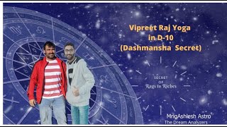 Dashmansha Secret  Vipreet Rajya yoga in D10 Ordinary to extra ordinary From Rags to Riches [upl. by Carlyn323]