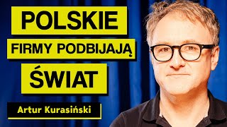 Polskie firmy które PODBIJAJĄ ŚWIAT jak osiągnąć sukces opowiada Artur Kurasiński  Imponderabilia [upl. by Ujawernalo]