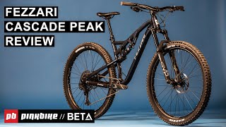 Fezzari Cascade Peak Review The Classic Trail Bike  2022 Value Field Test [upl. by Damek]