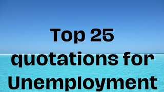 25 Quotations for unemployment essay Best quotes for essay writingClass 10 and 12 [upl. by Stephi]