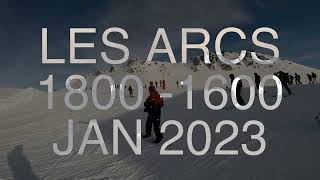 Les Arcs 1800  1600 Jan 23 [upl. by Nerrej691]