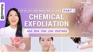 How to Exfoliate by Skin Types  AHA BHA PHA LHA Enzymes  Exfoliation Part1 [upl. by Elatsyrc8]