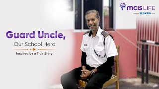 MCIS Life Deepavali 2024 Short Film  Inspired by A True Story Guard Uncle Our School Hero [upl. by Dove]