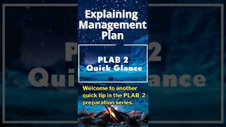 How to give Management in PLAB 2 PLAB 2Quick Glance [upl. by Nalaf]