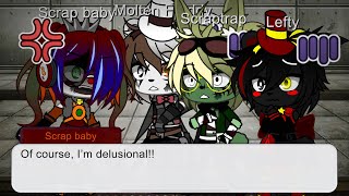 Delusional Meme the Scraps Fnaf 6 Gacha skit my main AU inspired by K1lL3R87 [upl. by Schlosser15]