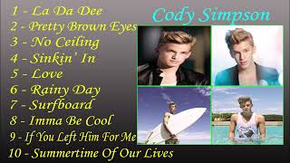 Cody Simpson Top 10 Songs [upl. by Lim]