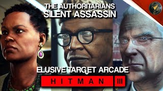 HITMAN 3  Elusive Target Arcade  The Authoritarians  Shashka A33 Gold Unlock  Default Loadout [upl. by Afatsom]