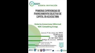 quotPRIMERAS EXPERIENCIAS DE FINANCIAMIENTO COLECTIVO DE CAPITAL EN ACUICULTURAquot [upl. by Gaulin656]