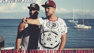 Rafelopazz amp Anthony Galeota  Se vuoi ripassa Feat Annalisa [upl. by Tjon]