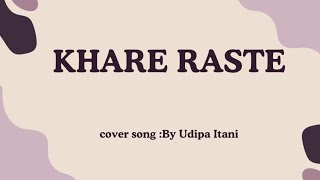 Khare Raste cover songfemale version [upl. by Yael]