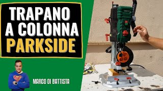 Trapano a colonna con regolazione elettronica del numero dei giri PARKSIDE PTBMOD 710 B2RECENSIONE [upl. by Anib]