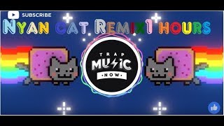 NYAN CAT TRAP REMIX Trap Music Now  1 hour version [upl. by Latsirk]