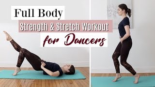 Full Body Strength amp Stretch Workout for Dancers  Kathryn Morgan [upl. by Myrt]