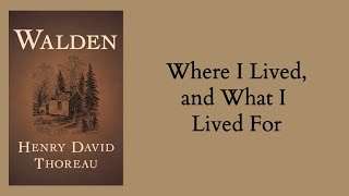 Henry David Thoreau  Walden  ch2  Where I Lived and What I Lived For [upl. by Muhan]