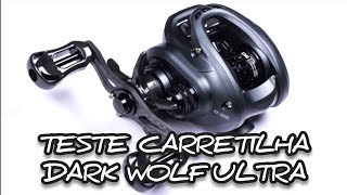 Carretilha Dark Wolf Ultra vale a pena SIM👍 pesca [upl. by Anesuza853]