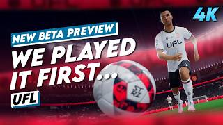 Genuine Competition  UFL Gameplay Preview latest beta preview [upl. by Hawger]