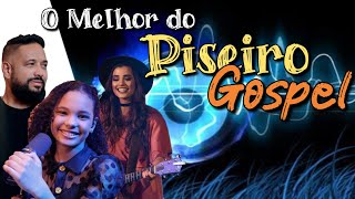 O MELHOR DO PISEIRO GOSPEL  PISADINHA DOS CRENTES  Piseiro Gospel piseirogospel2023 [upl. by Vanthe]