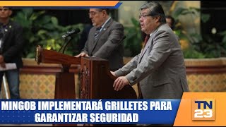 MINGOB implementará grilletes para garantizar seguirdad [upl. by Ardnak]