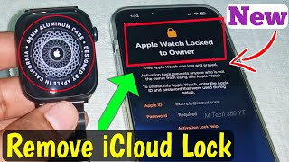 New Remove Activation Lock Apple Watch Series 876SE54321 UnlockiCloud Lock [upl. by Yelyr835]