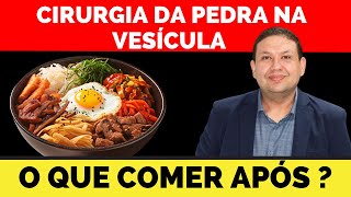 O que comer após a CIRURGIA DE PEDRA NA VESÍCULA [upl. by Jadd279]