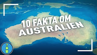 10 FAKTA OM AUSTRALIEN [upl. by Atsok22]