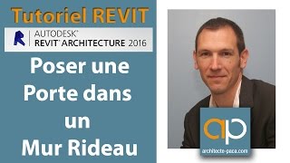 Tutoriel REVIT Architecture Français  Insérer une porte dans un mur rideau [upl. by Cyrill]