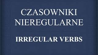 Wszystkie czasowniki nieregularne w języku angielskim  ponad 200 czasowników tłumaczenie i wymowa [upl. by Aissilem]