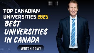 Top Canadian Universities in the 2025 QS World University Rankings  Canada Immigration Explore [upl. by Lirrad87]