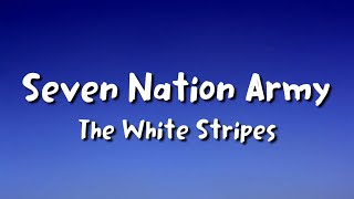 The White Stripes  Seven Nation Army lyrics [upl. by Dieball]