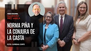 Norma Piña y la conjura de la casta Por Alejandro Páez Varela [upl. by Anitsirc]