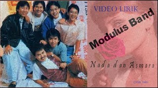 MODULUS BAND  NADA DAN ASMARA VIDEO LIRIK [upl. by Eckardt614]