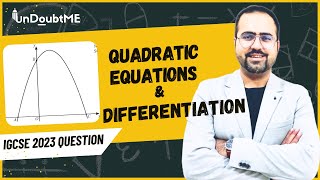 IGCSE Maths 2023 Past Paper Solutions Quadratic Equations amp Differentiation  Undoubtme Educare [upl. by Otsenre]