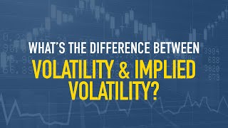 Whats the Difference Between Volatility and Implied Volatility [upl. by Tnafni]