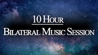 10 HR Bilateral Music Therapy  Relieve Stress Anxiety PTSD Nervousness  Relax Sleep Meditate [upl. by Annaehs]