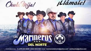 Los Marineros del Norte  Llámale Sencillo 2016 [upl. by Kaden256]