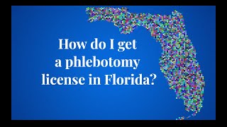 How Do I Get A Phlebotomy License In Florida [upl. by Jewell530]