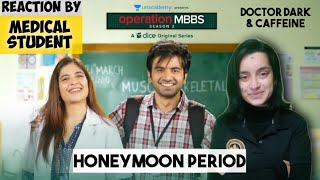 MEDICAL STUDENT REACTION ON OPERATION MBBS S2E1  HONEYMOON PERIOD  DICE MEDIA [upl. by Milewski]