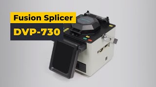 DVP730 Fusion Splicer [upl. by Ardys702]