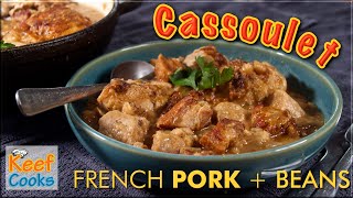 Cassoulet  French Meat and Bean Casserole [upl. by Baggett]