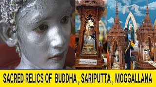 Documentary Film on Exposition of Sacred Relics of BuddhaArahat Sariputta and Maha Moggallana [upl. by Dnalevets]