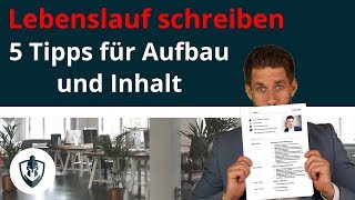 Lebenslauf schreiben  5 Tipps zu Inhalt und Aufbau [upl. by Kirtap657]