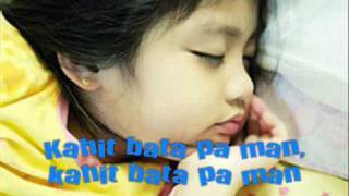 Batang Bata Ka Pa Lyrics [upl. by Aramas]