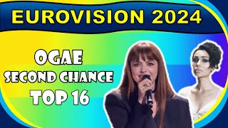 Eurovision 2024 OGAE Second Chance 2024  My Top 16 [upl. by Airotna]