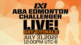 NOT USED  WORLD TOUR QUALIFIER 3x3 ABA Edmonton Challenger 2022  Finals [upl. by Enileuqcaj]