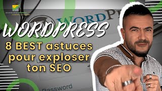 Boostez votre WordPress avec ces 8 conseils SEO infaillibles [upl. by Peters]