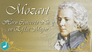 Mozart  Horn Concerto No 3 in Eflat Major [upl. by Tsirhc]