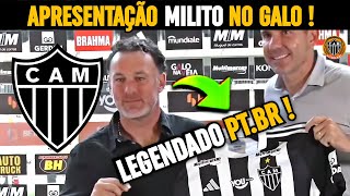 COLETIVA GABRIEL MILITO LEGENDADO PORTUGUÊS NOVO TÉCNICO ATLÉTICO MINEIRO  NOTICIAS DO GALO [upl. by Rambow]