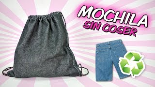 MOCHILA SIN COSER  Reciclar ropa [upl. by Galligan857]